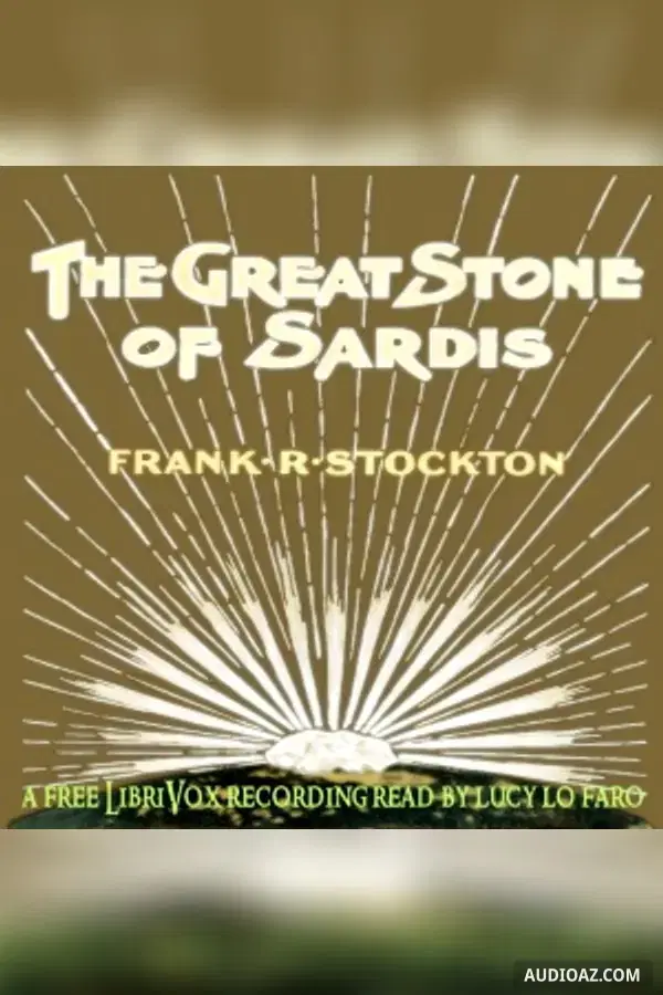 The Great Stone of Sardis - Free Audiobook
