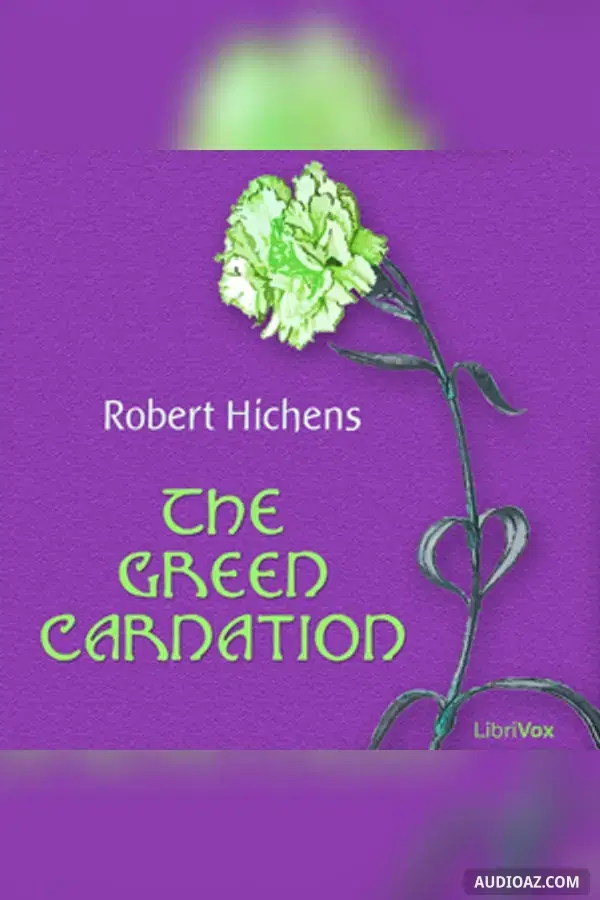 The Green Carnation - Free Audiobook