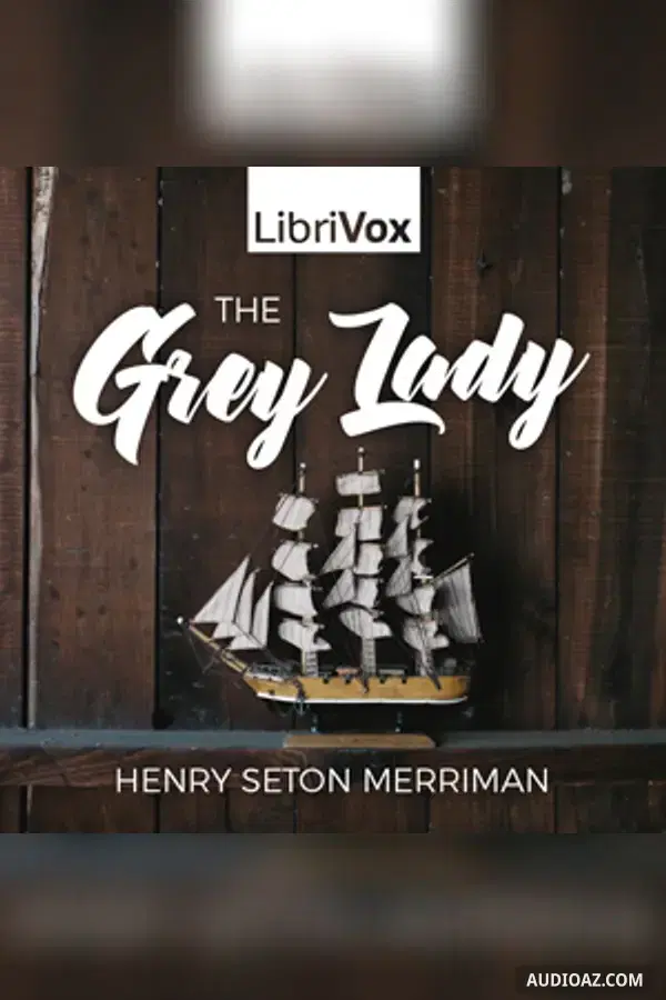 The Grey Lady - Free Audiobook