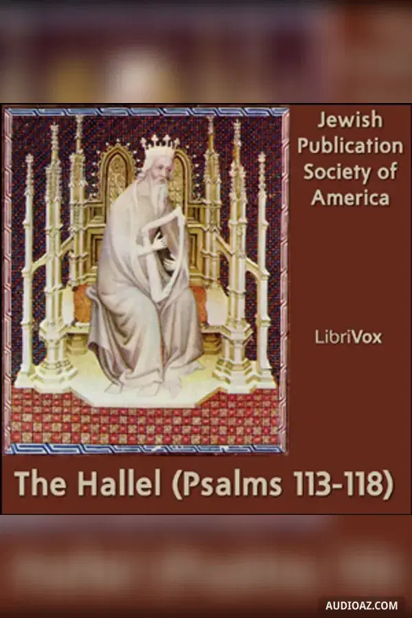 The Hallel (Psalms 113-118) (JPS) - Free Audiobook