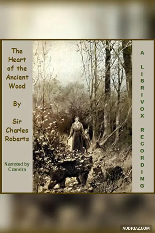 The Heart of the Ancient Wood