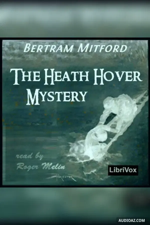The Heath Hover Mystery - Free Audiobook