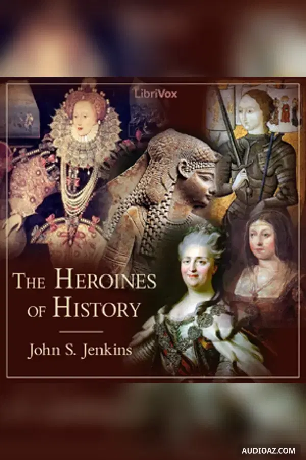 The Heroines of History - Free Audiobook