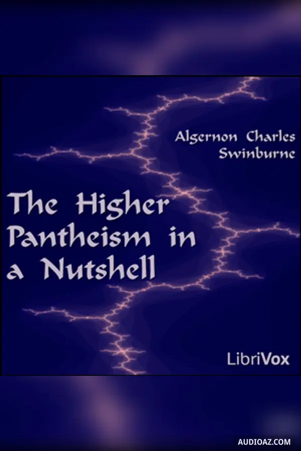 The Higher Pantheism in a Nutshell - Free Audiobook