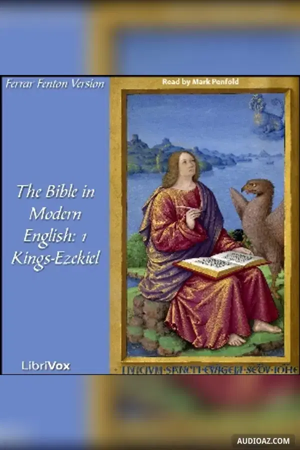The Bible (Fenton) 11,12,23,24,26: Holy Bible in Modern English, The: 1 Kings-Ezekiel