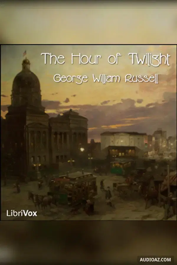 The Hour of Twilight - Kostenloses Hörbuch
