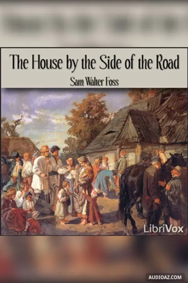 The House by the Side of the Road - Бесплатная аудиокнига