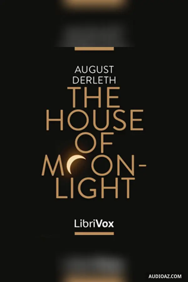 The House of Moonlight