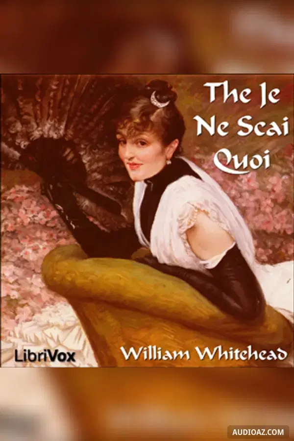 The Je Ne Scai Quoi - Free Audiobook