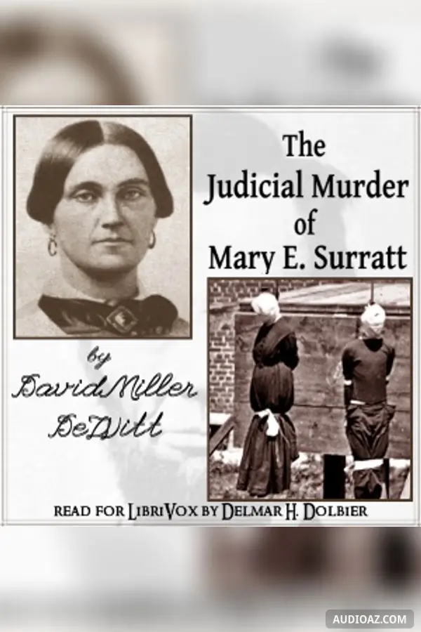 The Judicial Murder of Mary E. Surratt - Free Audiobook