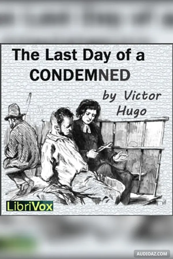 The Last Day of a Condemned - Free Audiobook