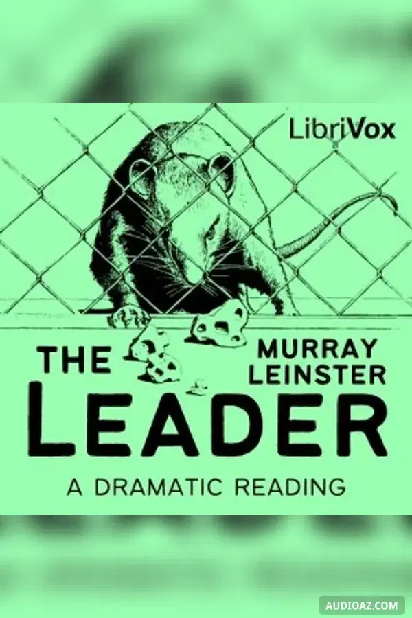 The Leader (Dramatic Reading)