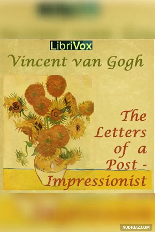《The Letters of a Post-Impressionist》 - 免费有声读物