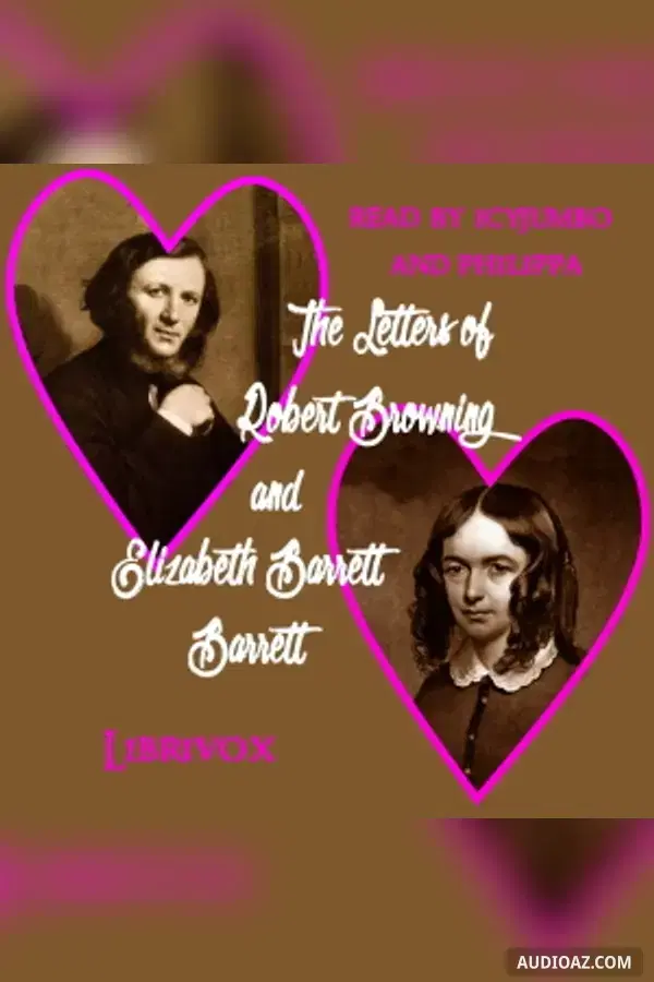 The Letters of Robert Browning and Elizabeth Barrett Barrett (Incomplete Set)