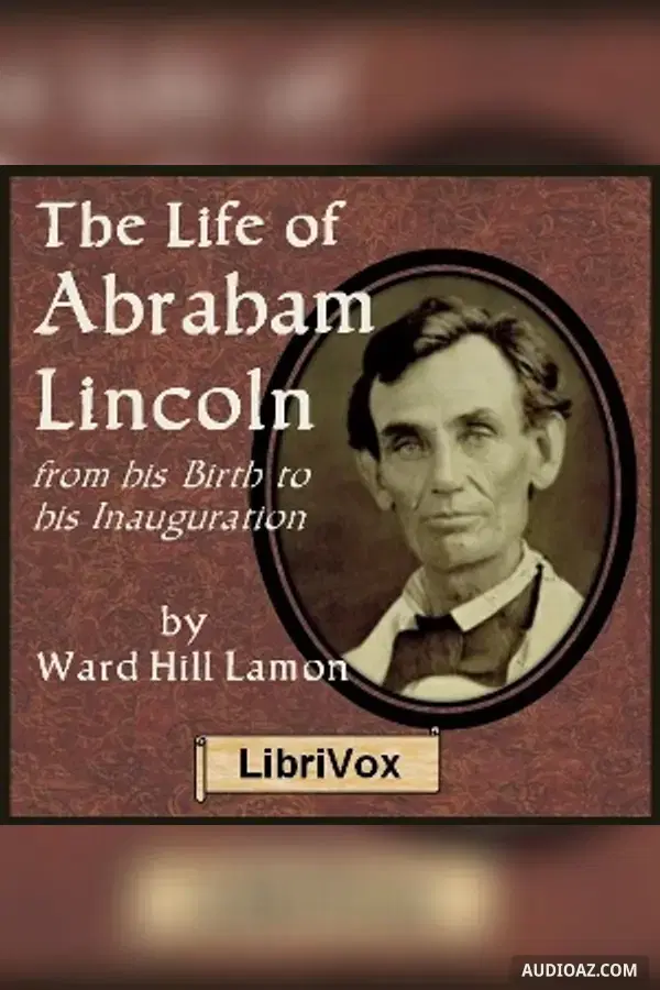 The Life Of Abraham Lincoln - Sách nói Miễn phí