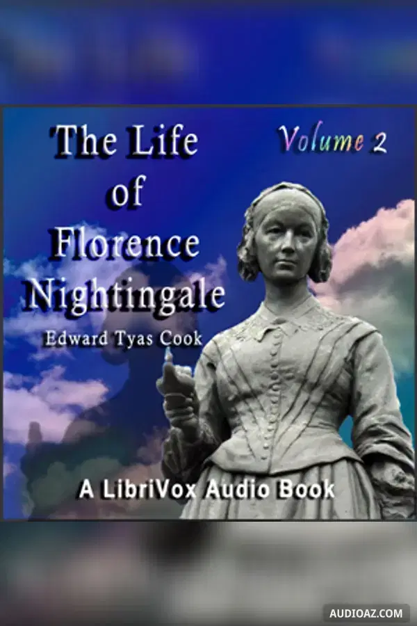 The Life of Florence Nightingale, Volume 2 - Free Audiobook