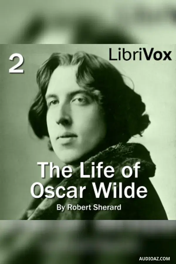 The Life of Oscar Wilde - Free Audiobook