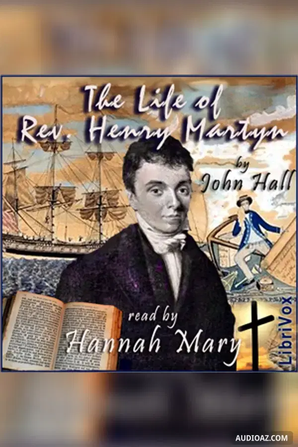 The Life of Rev. Henry Martyn