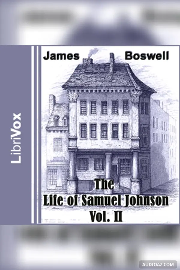 The Life of Samuel Johnson, Vol. II