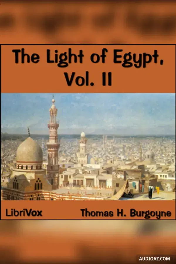 The Light of Egypt Volume II