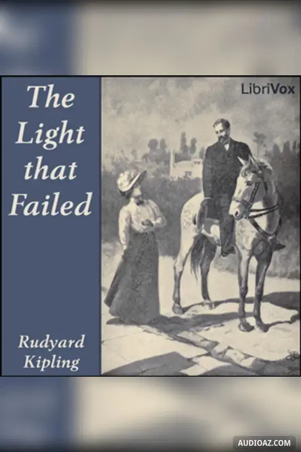 The Light That Failed - Sách nói Miễn phí