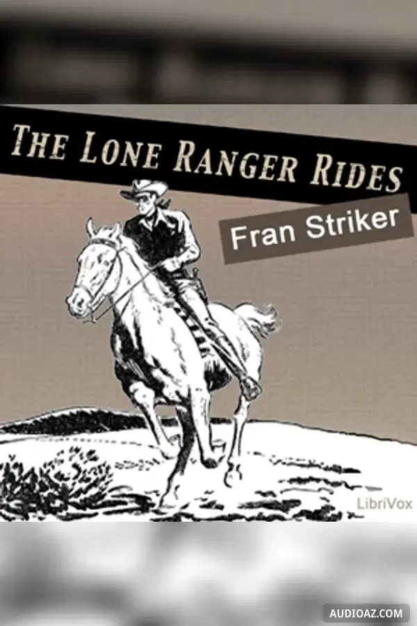 The Lone Ranger Rides