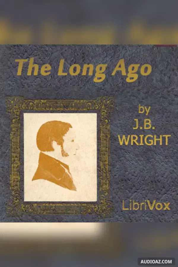 The Long Ago