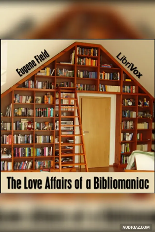 The Love Affairs of a Bibliomaniac