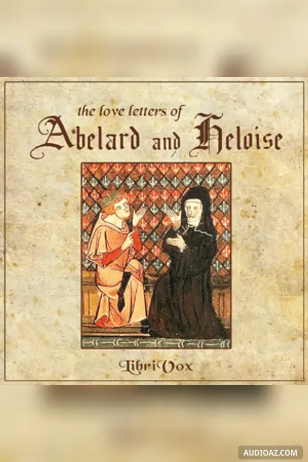 The Love Letters of Abelard and Heloise - Audiolibro Gratis