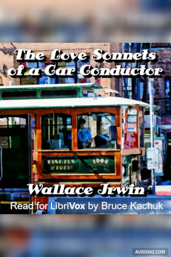 The Love Sonnets of a Car Conductor