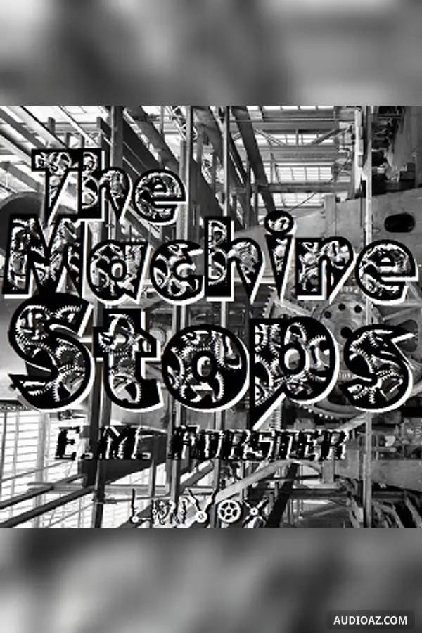 The Machine Stops (version 4)