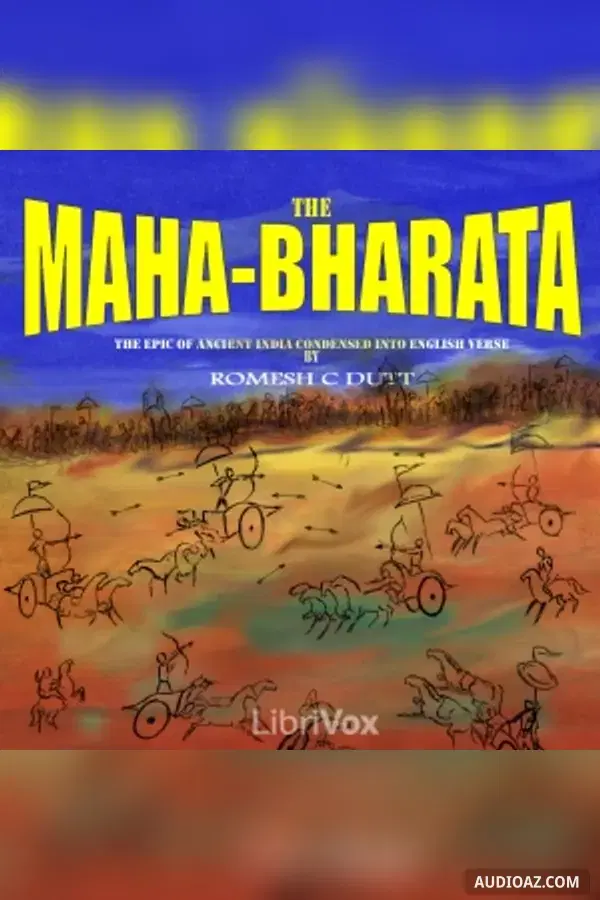 The Mahabharata by Vyasa: The epic of ancient India condensed into English verse