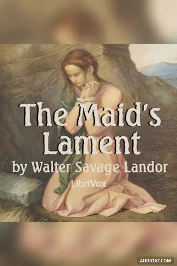 《The Maid's Lament》 - 免费有声读物