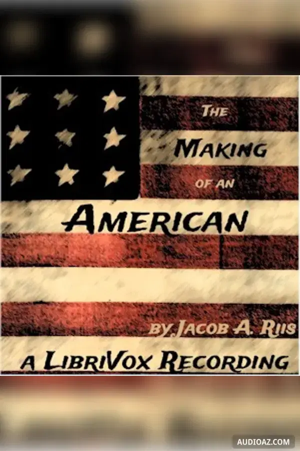 The Making of an American