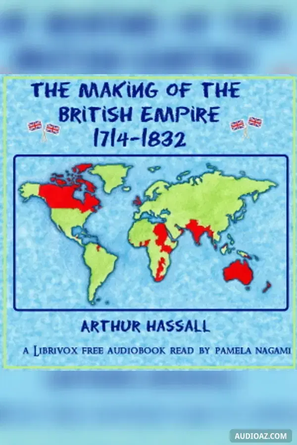 The Making of the British Empire (A.D. 1714-1832)