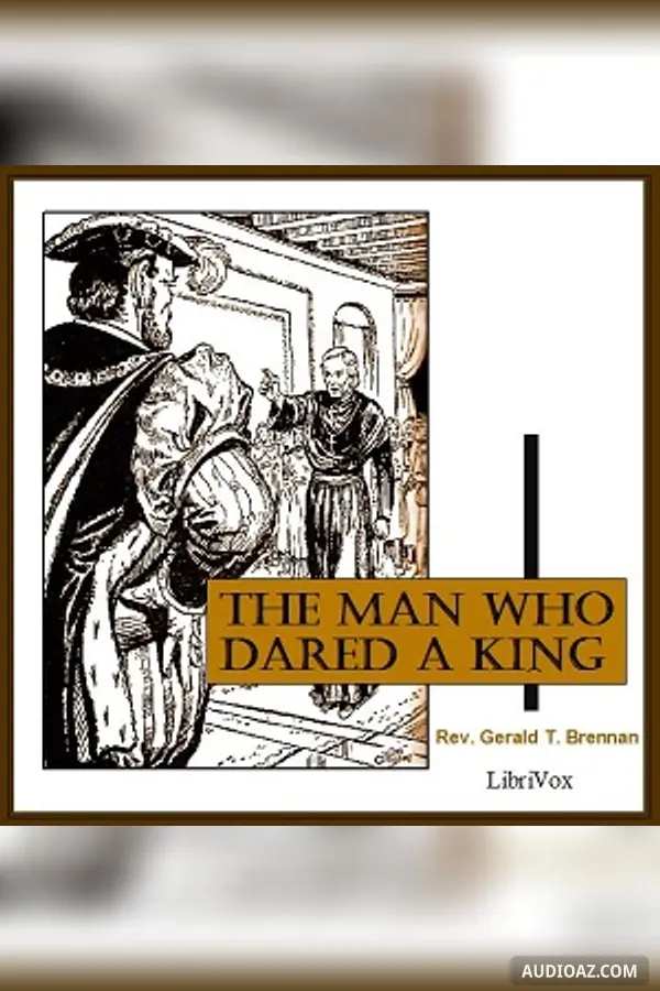 The Man Who Dared a King