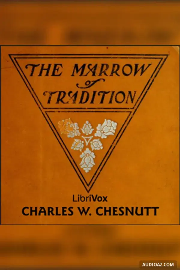 The Marrow of Tradition