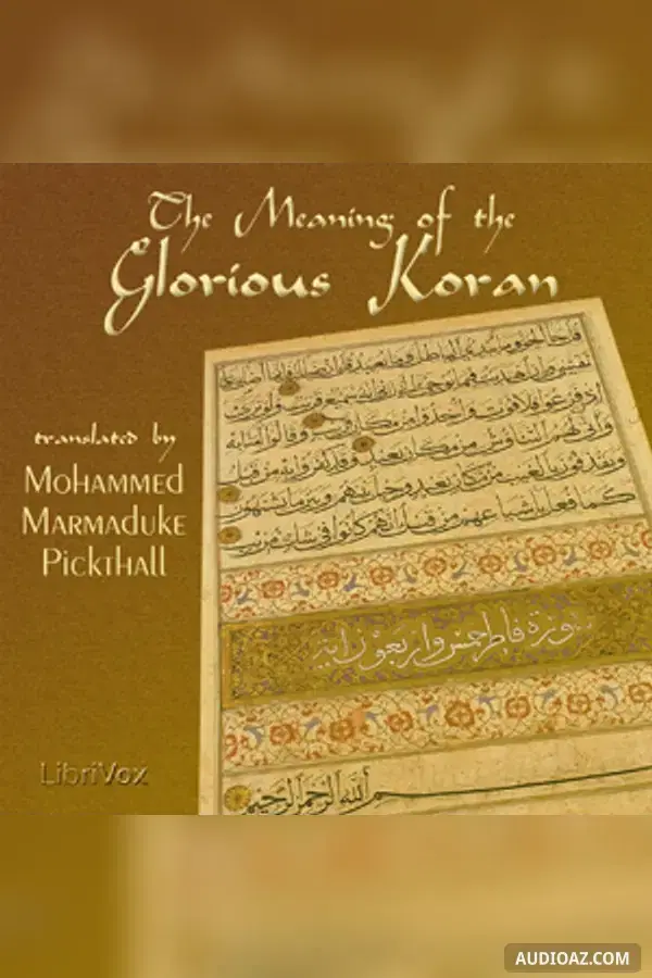 The Meaning of the Glorious Koran - Free Audiobook