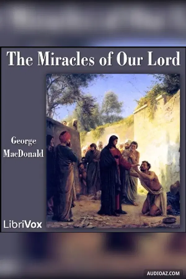 The Miracles of Our Lord