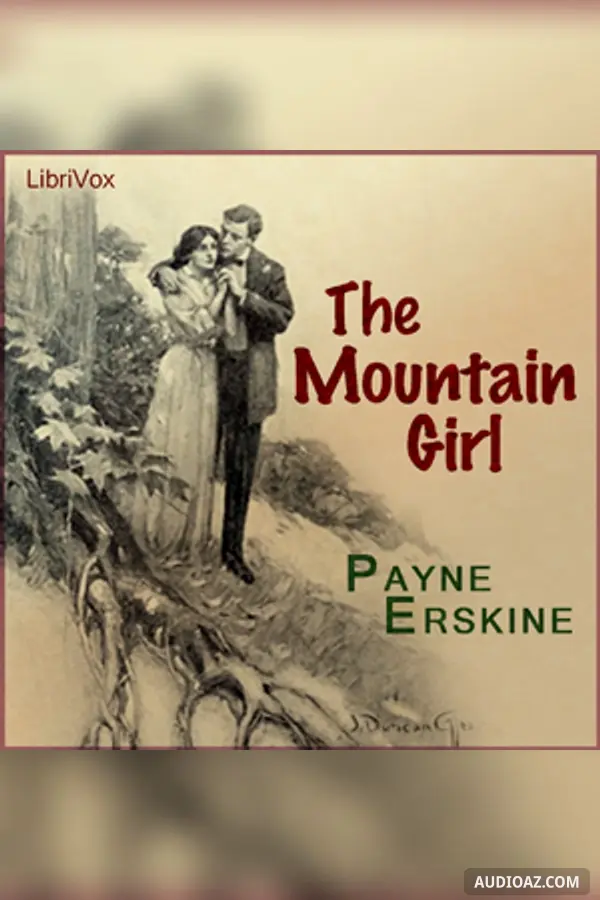 《The Mountain Girl》 - 免费有声读物