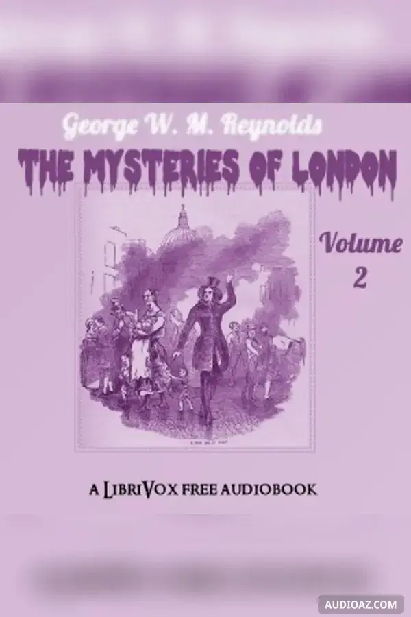The Mysteries of London Vol. II