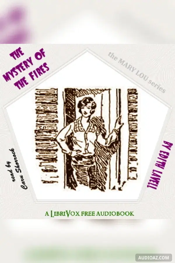The Mystery of the Fires - Free Audiobook