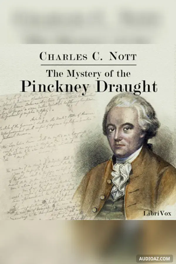 The Mystery of the Pinckney Draught