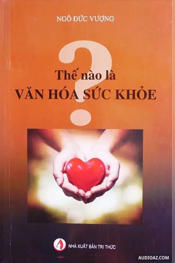 Thế Nào là Văn Hóa Sức Khỏe - Free Audiobook