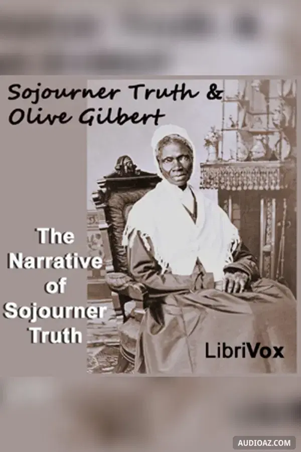 The Narrative of Sojourner Truth - Free Audiobook