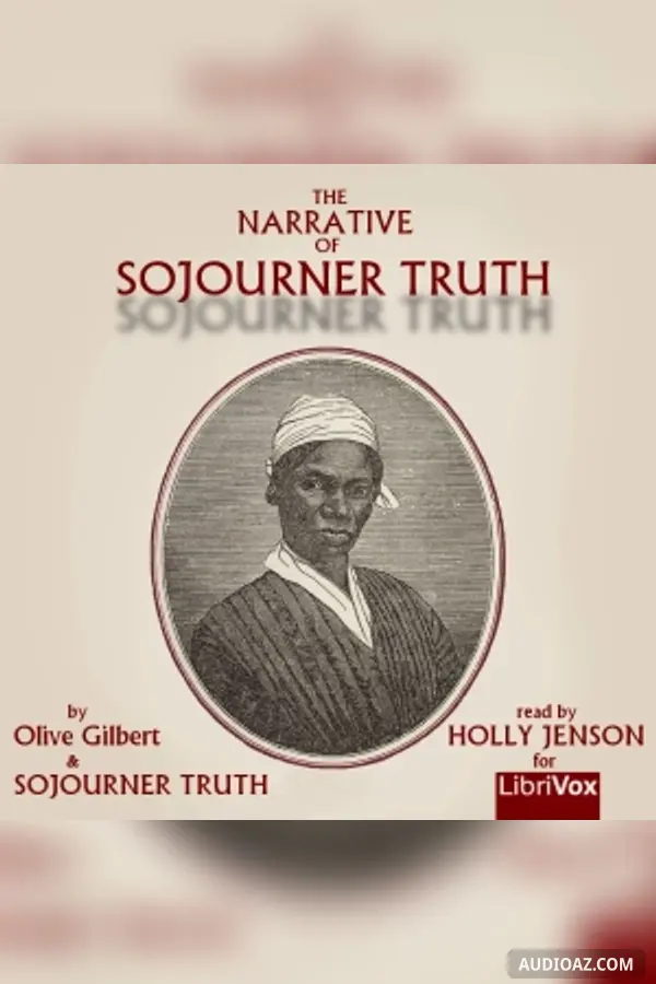 The Narrative of Sojourner Truth (version 2) - Free Audiobook
