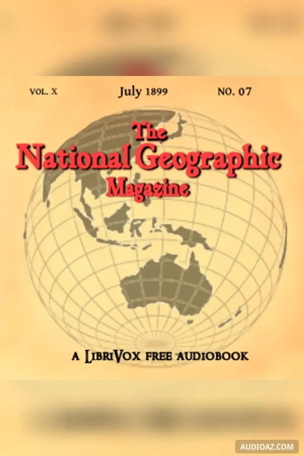 The National Geographic Magazine Vol. 10 - 07. July 1899