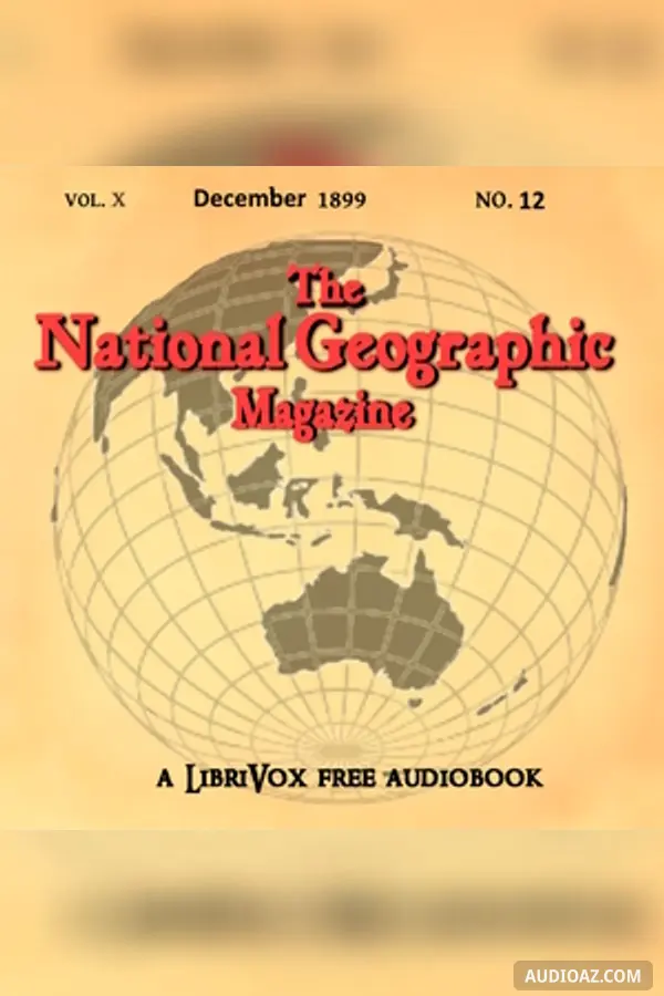 The National Geographic Magazine Vol. 10 - 12. December 1899