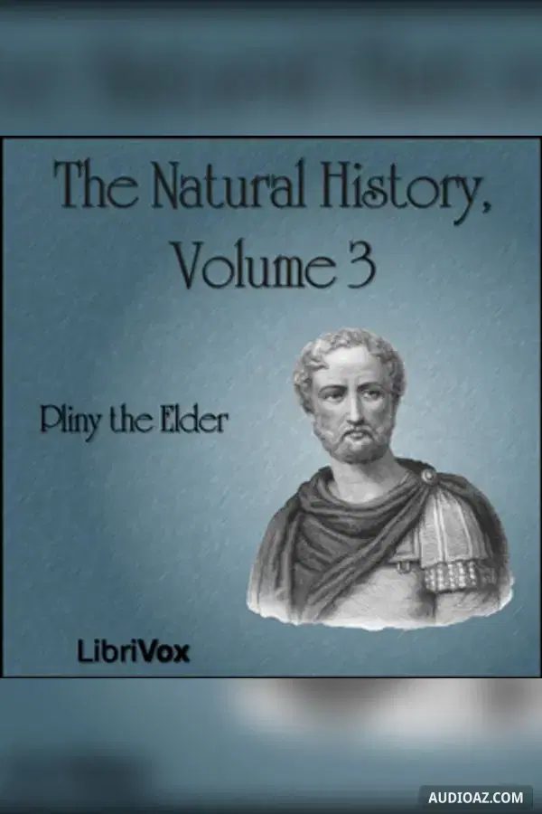 The Natural History Volume 3
