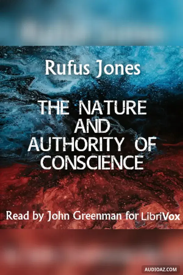 The Nature and Authority of Conscience